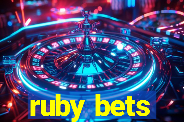 ruby bets